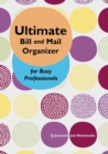 Image for Ultimate Bill and Mail Organizer for Busy Professionals