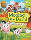 Image for Mooing in the Barn! A Farm Coloring Book