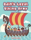Image for Odin&#39;s Loyal Viking Army Coloring Book