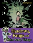 Image for Shadows, Fangs and Other Scary Things Coloring Book