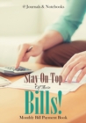 Image for Stay On Top Of Those Bills! Monthly Bill Payment Book