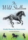 Image for The Wild Stallion Weekly Planner for Horse Lovers