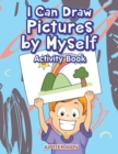 Image for I Can Draw Pictures by Myself Activity Book