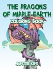 Image for The Dragons of Middle Earth Coloring Book