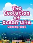 Image for The Evolution of Ocean Life Coloring Book