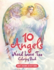 Image for 10 Angels Need Love Too Coloring Book