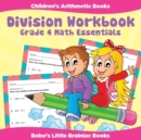 Image for Division Workbook Grade 4 Math Essentials Children&#39;s Arithmetic Books