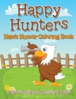 Image for Happy Hunters : Hawk Humor Coloring Book
