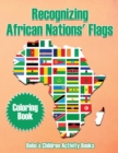 Image for Recognizing African Nations&#39; Flags Coloring Book