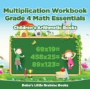 Image for Multiplication Workbook Grade 4 Math Essentials Children&#39;s Arithmetic Books