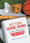 Image for Hitting Home Runs in the Classroom! Student Planner Sports Edition.