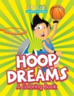 Image for Hoop Dreams : A Coloring Book