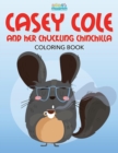 Image for Casey Cole and Her Chuckling Chinchilla Coloring Book