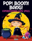 Image for Pop! Boom! Bang! Experimenting with Spells Coloring Book