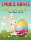 Image for Spring Grass and Egg Hunts Coloring Book