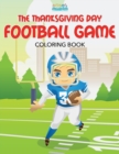 Image for The Thanksgiving Day Football Game Coloring Book