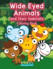 Image for Wide Eyed Animals and Their Habitats Coloring Book