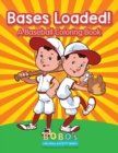 Image for Bases Loaded! a Baseball Coloring Book