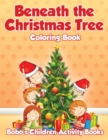 Image for Beneath the Christmas Tree Coloring Book