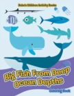 Image for Big Fish from Deep Ocean Depths Coloring Book