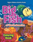 Image for Big Fish of North America Coloring Book