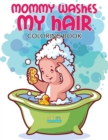 Image for Mommy Washes My Hair Coloring Book