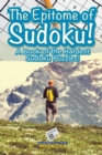 Image for The Epitome of Sudoku! a Book of the Hardest Sudoku Puzzles!
