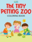 Image for The Tiny Petting Zoo Coloring Book
