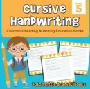 Image for Cursive Handwriting Grade 5 : Children&#39;s Reading &amp; Writing Education Books