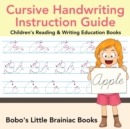 Image for Cursive Handwriting Instruction Guide : Children&#39;s Reading &amp; Writing Education Books