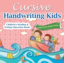 Image for Cursive Handwriting Kids : Children&#39;s Reading &amp; Writing Education Books