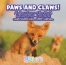 Image for Paws and Claws! - All about Foxes of the World (Canids Family - Fox Edition) - Children&#39;s Biological Science of Dogs &amp; Wolves Books