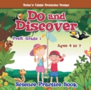 Image for Do and Discover Science Practice Book Prek-Grade 1 - Ages 4 to 7