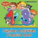 Image for Number Activities Practice Book Toddler-Grade K - Ages 1 to 6