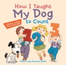 Image for How I Taught My Dog to Count