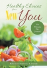 Image for Healthy Choices for a New You : The Ultimate Diet Journal