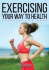 Image for Exercising Your Way to Health : Exercise Log Book