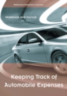 Image for Keeping Track of Automobile Expenses Notebook and Journal