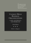 Image for Closely held business organizations  : cases, materials, and problems