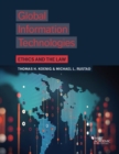 Image for Global Information Technologies : Ethics and the Law
