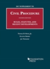 Image for 2017 Supplement to Civil Procedure, Rules, Statutes, and Recent Developments