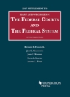 Image for The Federal Courts and the Federal System : 2017 Supplement