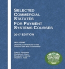 Image for Selected Commercial Statutes for Payment Systems Courses, 2017 Edition