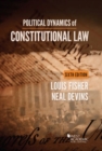Image for Political Dynamics of Constitutional Law