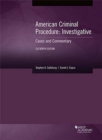 Image for American Criminal Procedure, Investigative : Cases and Commentary