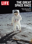 Image for LIFE The Great Space Race