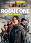 Image for ENTERTAINMENT WEEKLY The Ultimate Guide to Rogue One: A Star Wars Story
