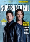 Image for ENTERTAINMENT WEEKLY The Ultimate Guide to Supernatural