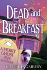 Image for Dead and Breakfast: A Merry Ghost Inn Mystery