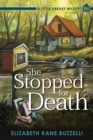 Image for She Stopped for Death: A Little Library Mystery